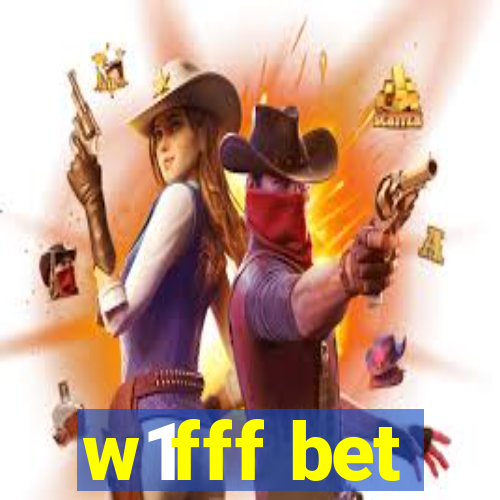 w1fff bet